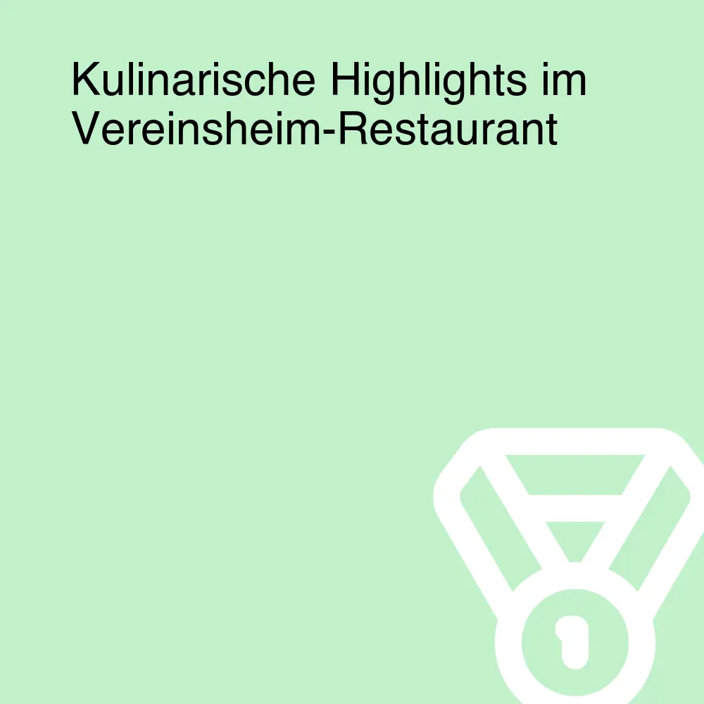 Kulinarische Highlights im Vereinsheim-Restaurant