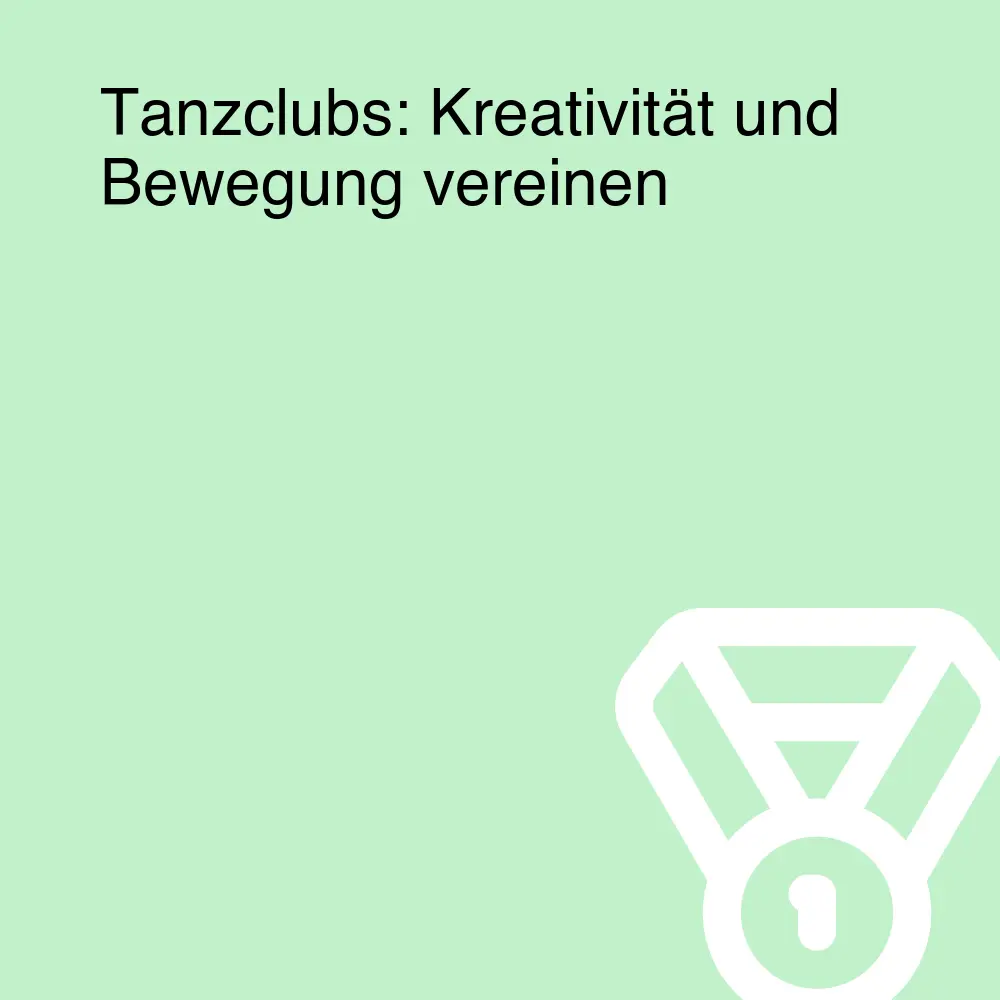 Tanzclubs: Kreativität und Bewegung vereinen