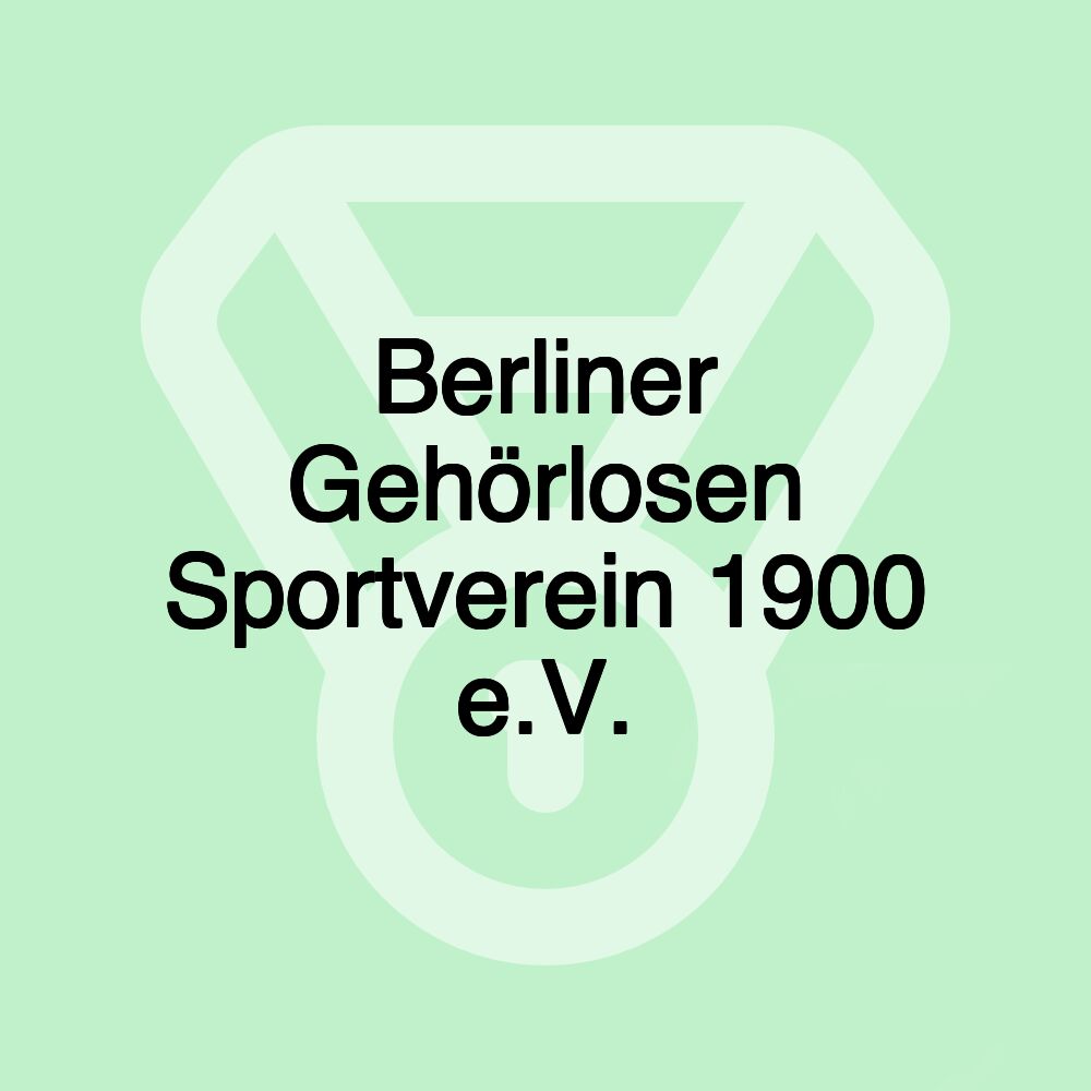 Berliner Gehörlosen Sportverein 1900 e.V. Berliner Gehörlosen Sportverein 1900 e.V.