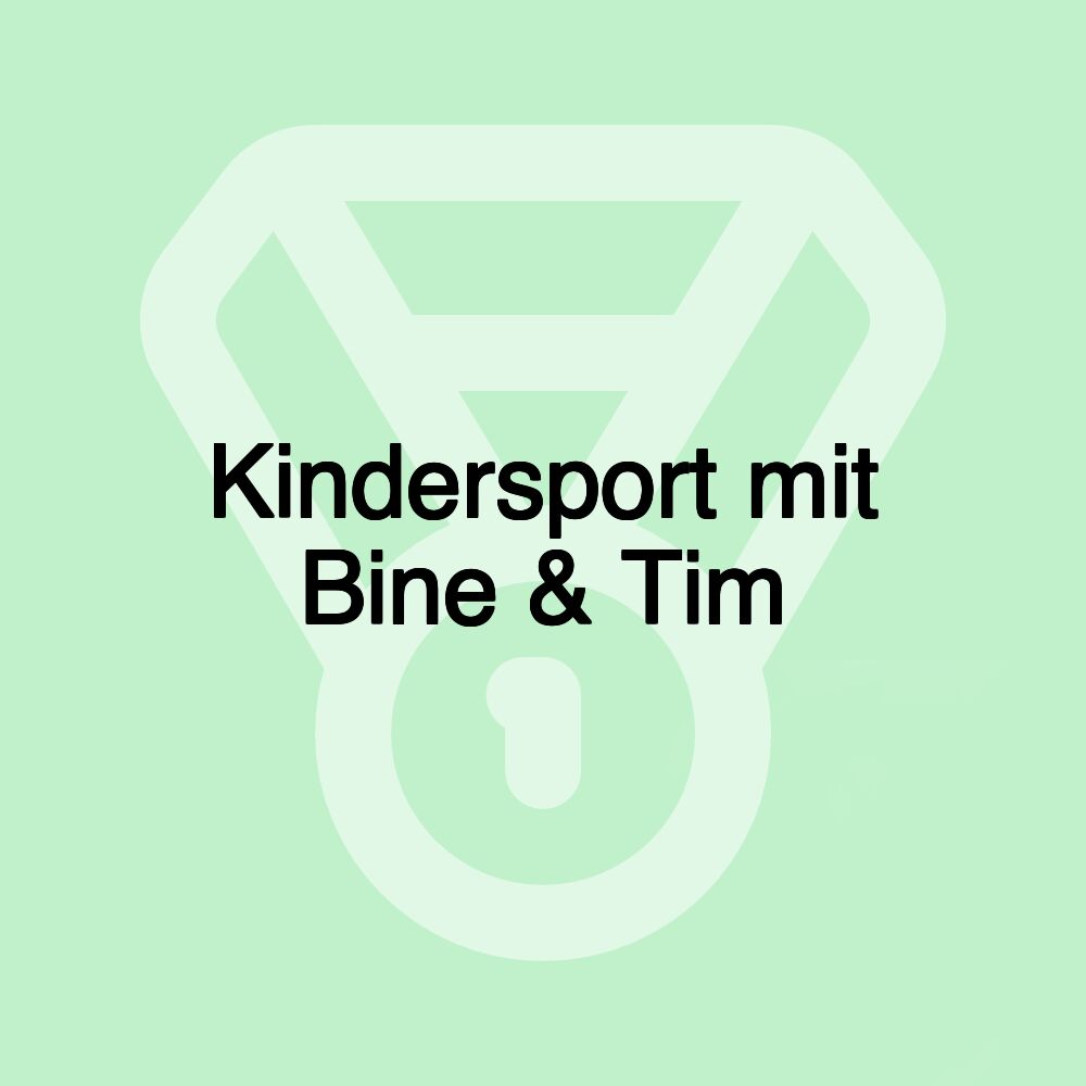 Kindersport mit Bine & Tim