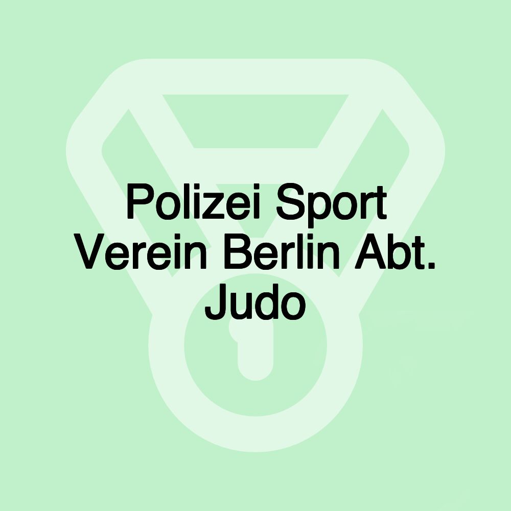 Polizei Sport Verein Berlin Abt. Judo