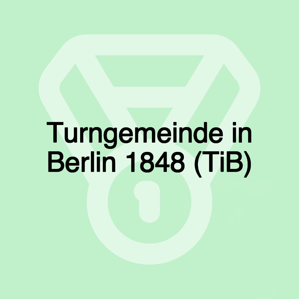Turngemeinde in Berlin 1848 (TiB)