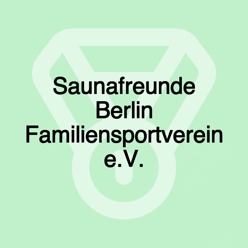 Saunafreunde Berlin Familiensportverein e.V.