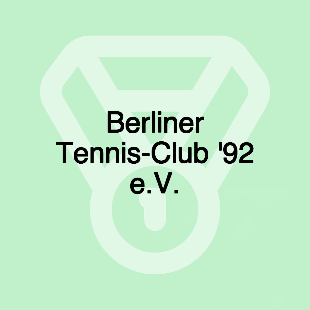 Berliner Tennis-Club '92 e.V. Berliner Tennis-Club '92 e.V.