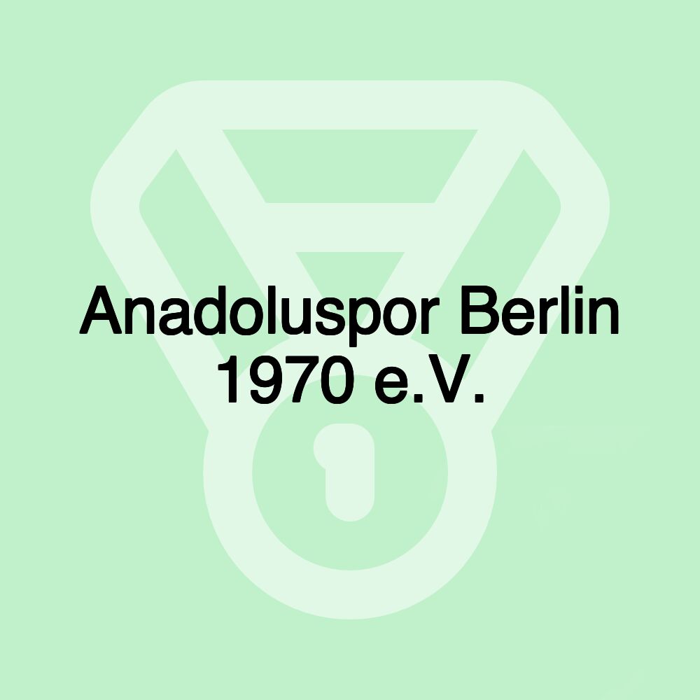 Anadoluspor Berlin 1970 e.V.