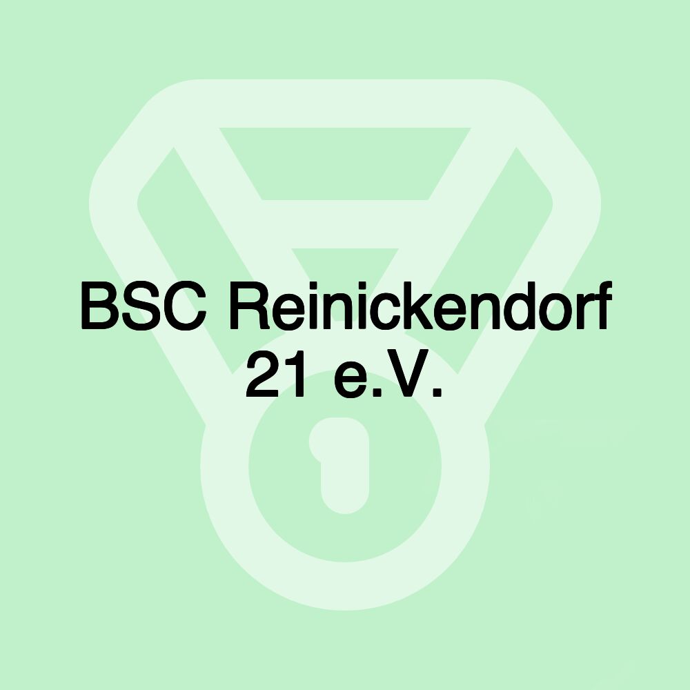 BSC Reinickendorf 21 e.V. BSC Reinickendorf 21 e.V.