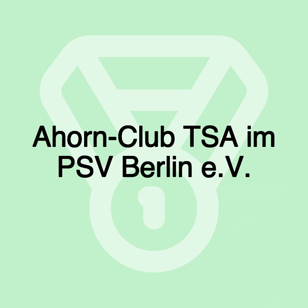 Ahorn-Club TSA im PSV Berlin e.V.