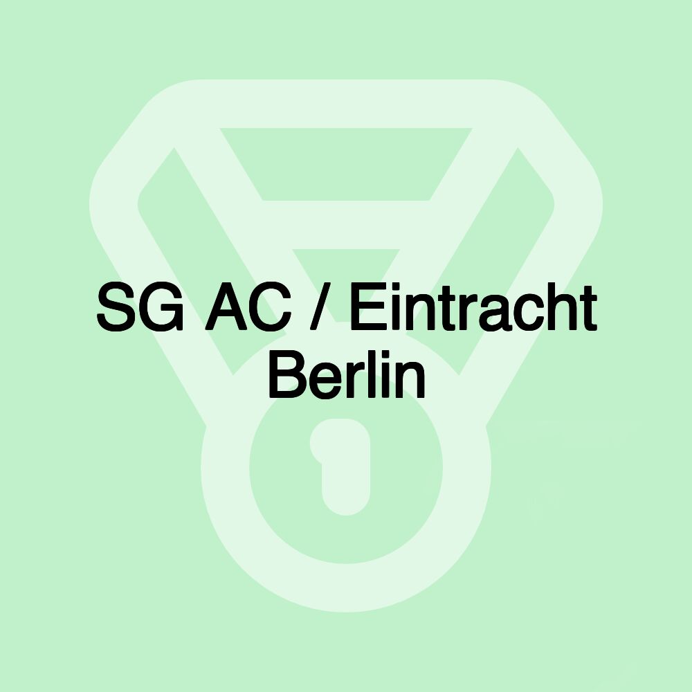 SG AC / Eintracht Berlin SG AC / Eintracht Berlin