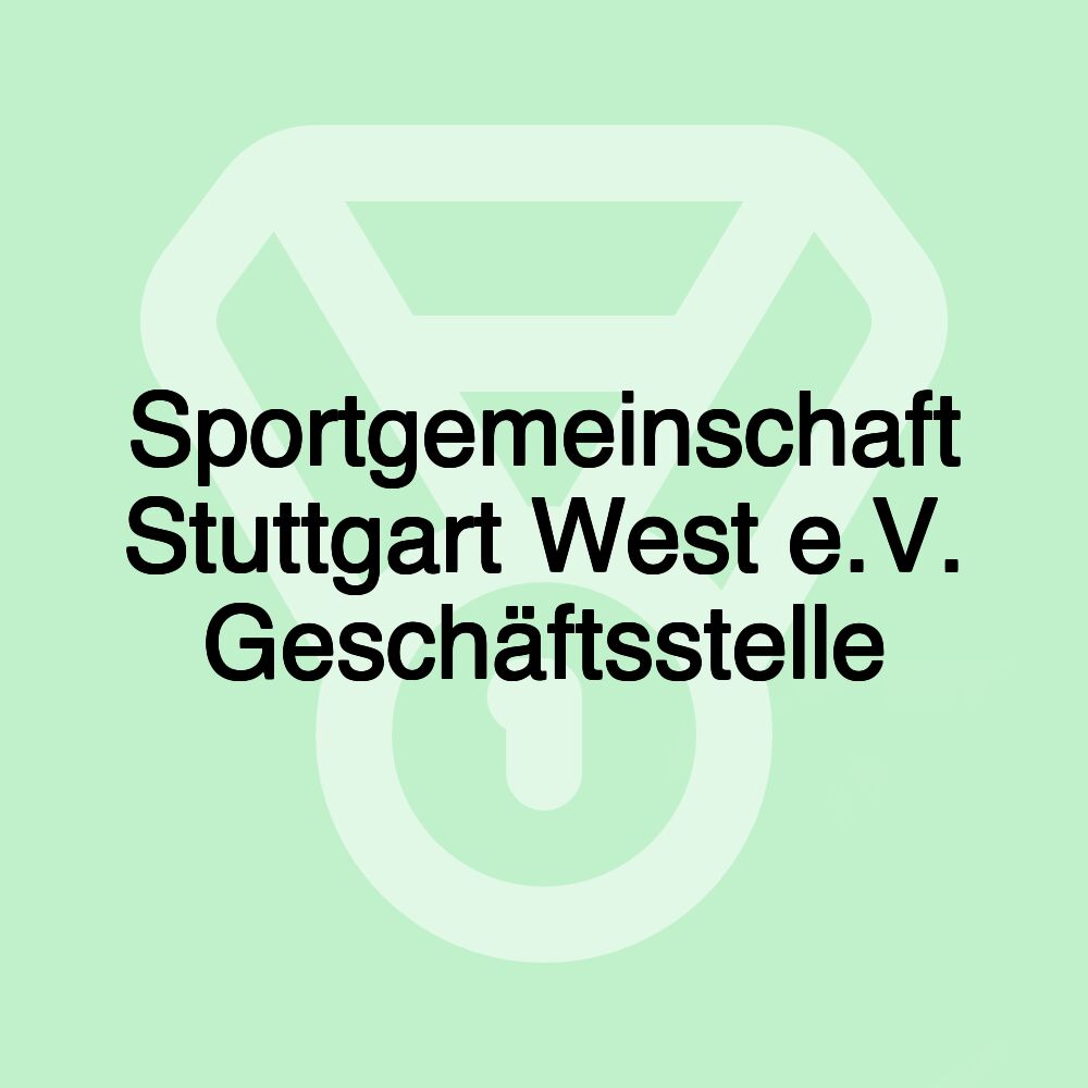 Sportgemeinschaft Stuttgart West e.V. Geschäftsstelle