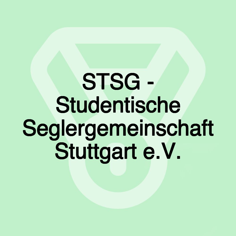 STSG - Studentische Seglergemeinschaft Stuttgart e.V.