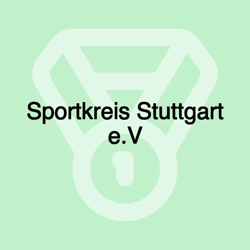 Sportkreis Stuttgart e.V Sportkreis Stuttgart e.V