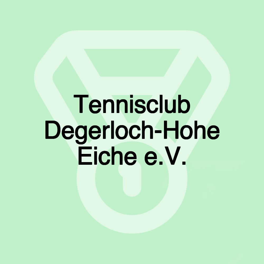 Tennisclub Degerloch-Hohe Eiche e.V. Tennisclub Degerloch-Hohe Eiche e.V.