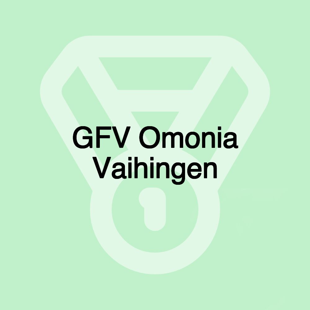 GFV Omonia Vaihingen GFV Omonia Vaihingen