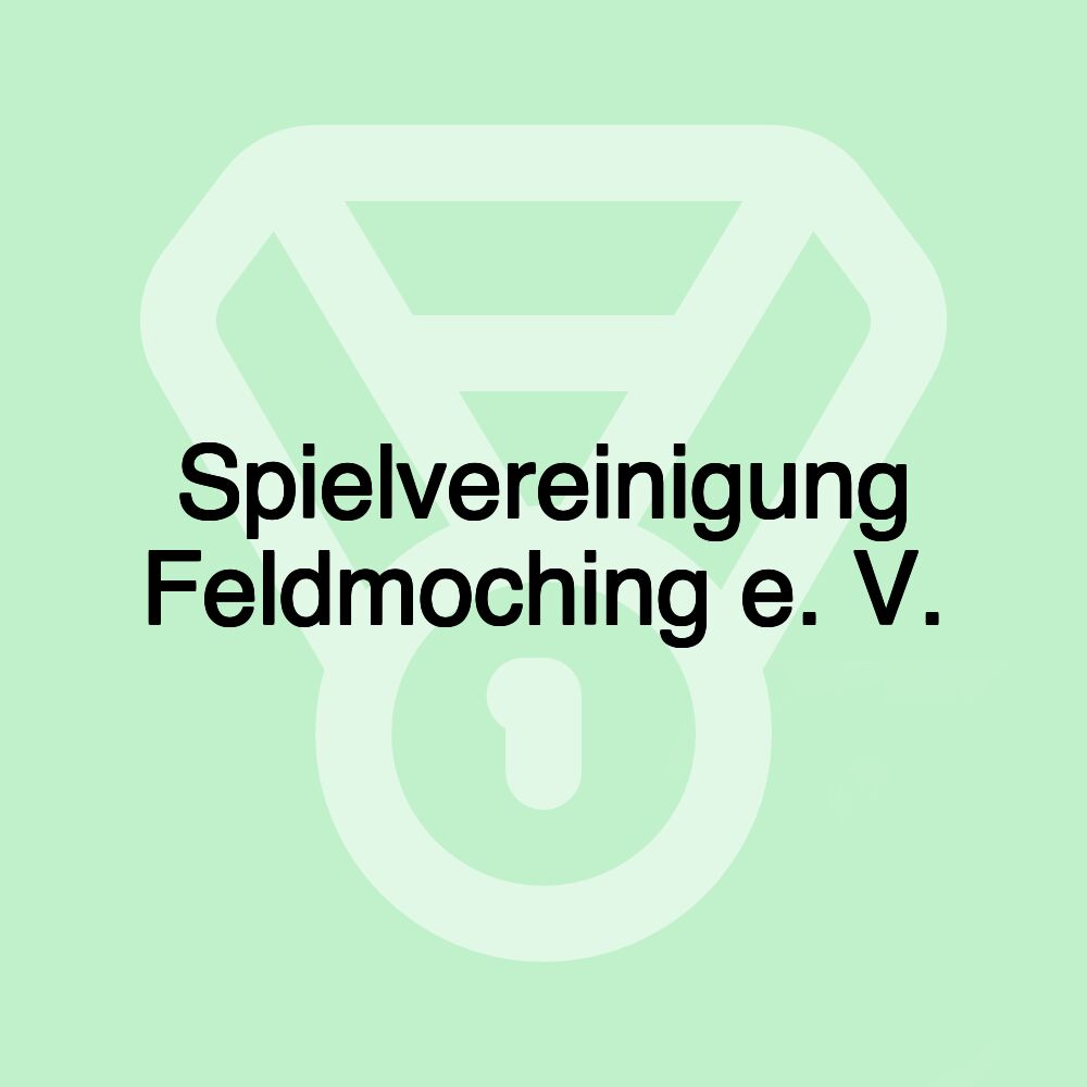 Spielvereinigung Feldmoching e. V. Spielvereinigung Feldmoching e. V.