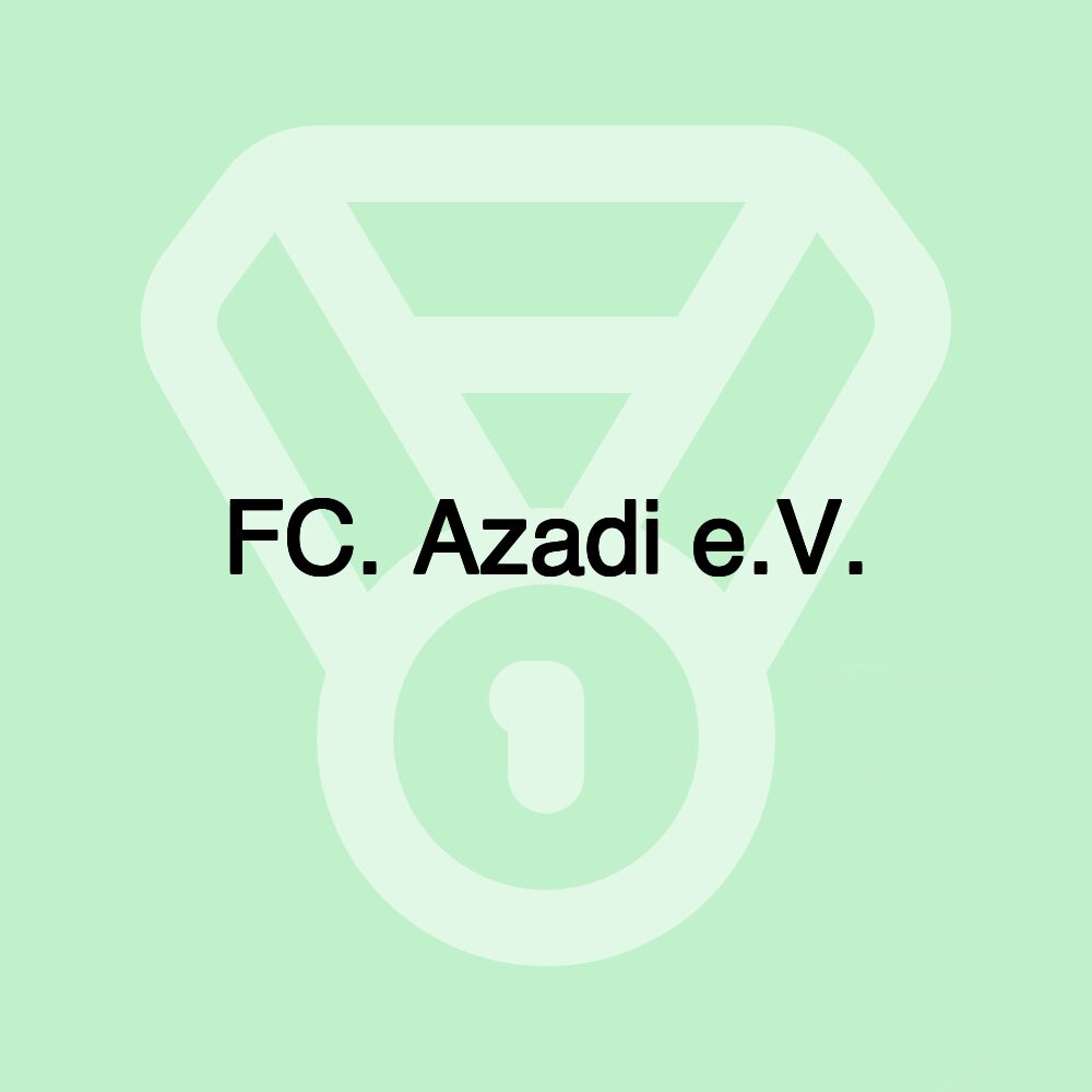 FC. Azadi e.V. FC. Azadi e.V.