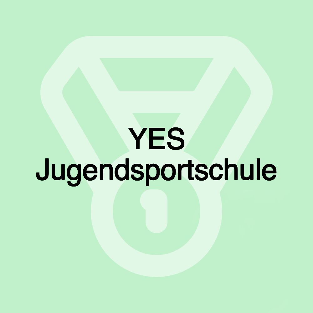 YES Jugendsportschule YES Jugendsportschule