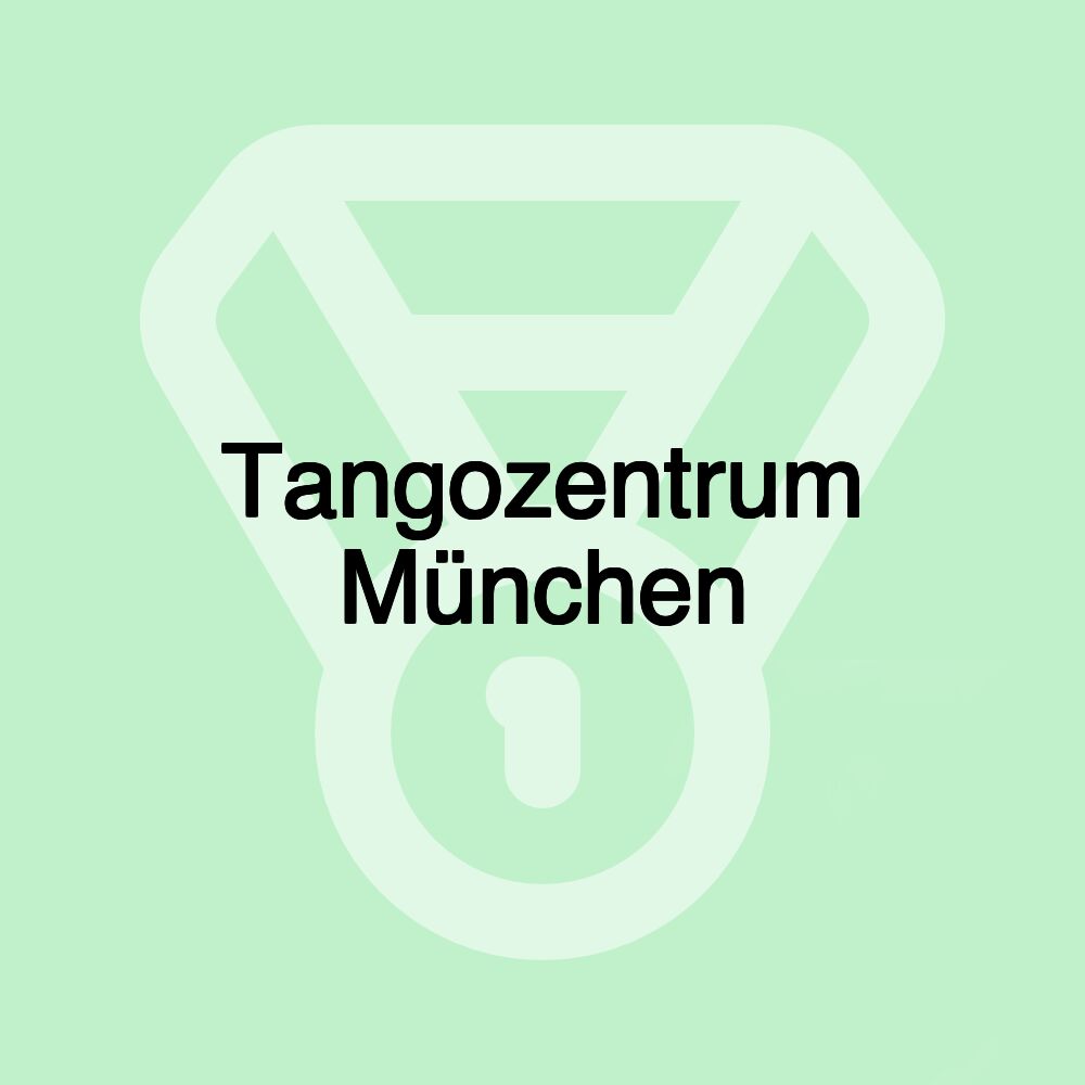 Tangozentrum München