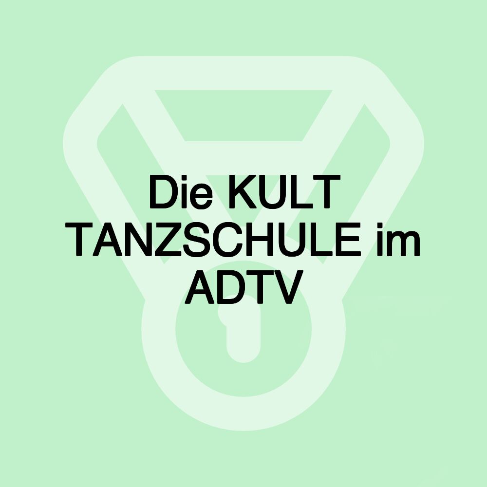 Die KULT TANZSCHULE im ADTV