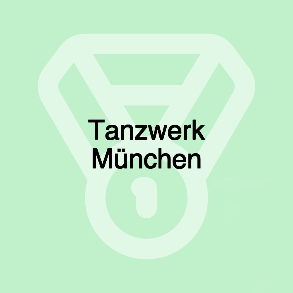 Tanzwerk München