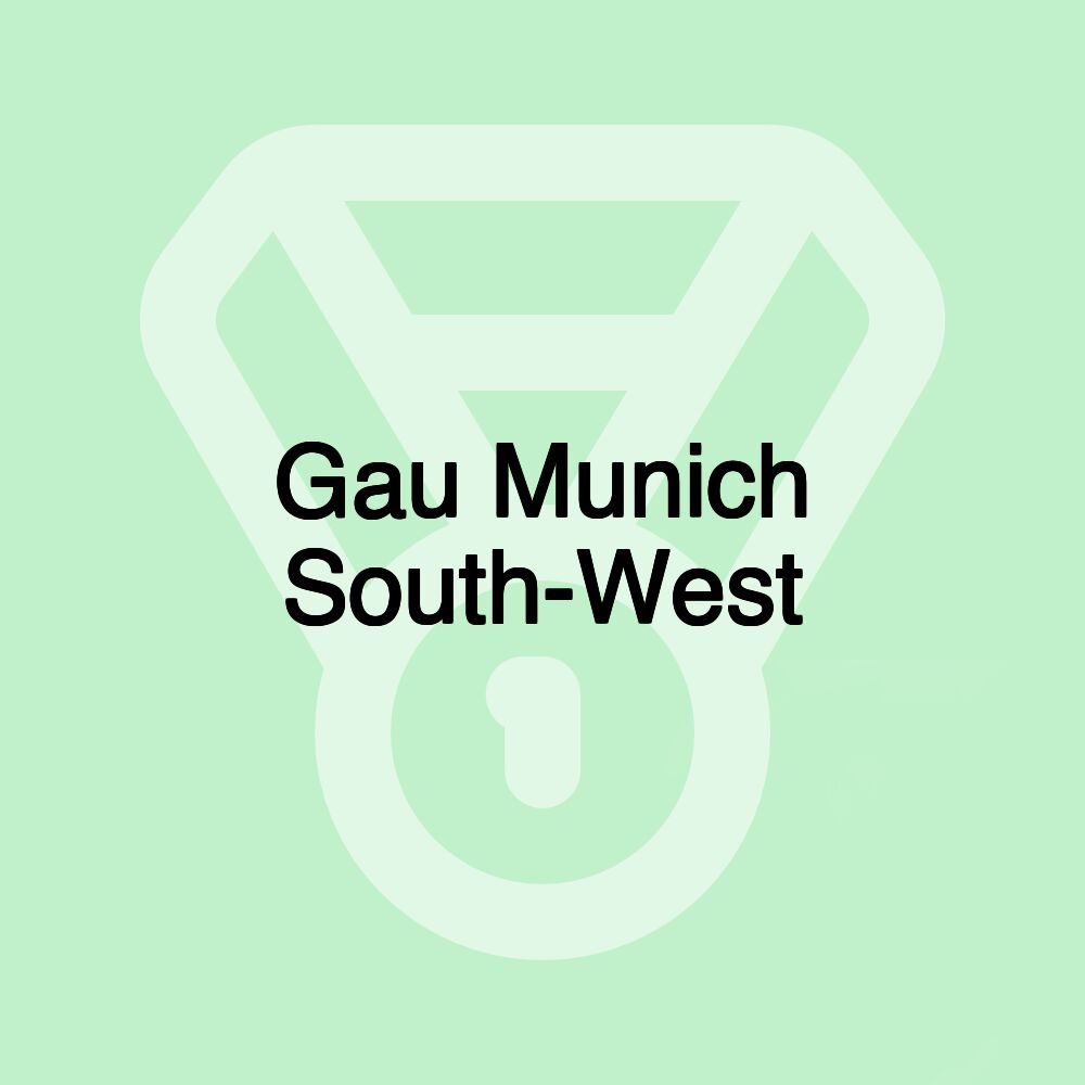 Gau Munich South-West Gau Munich South-West