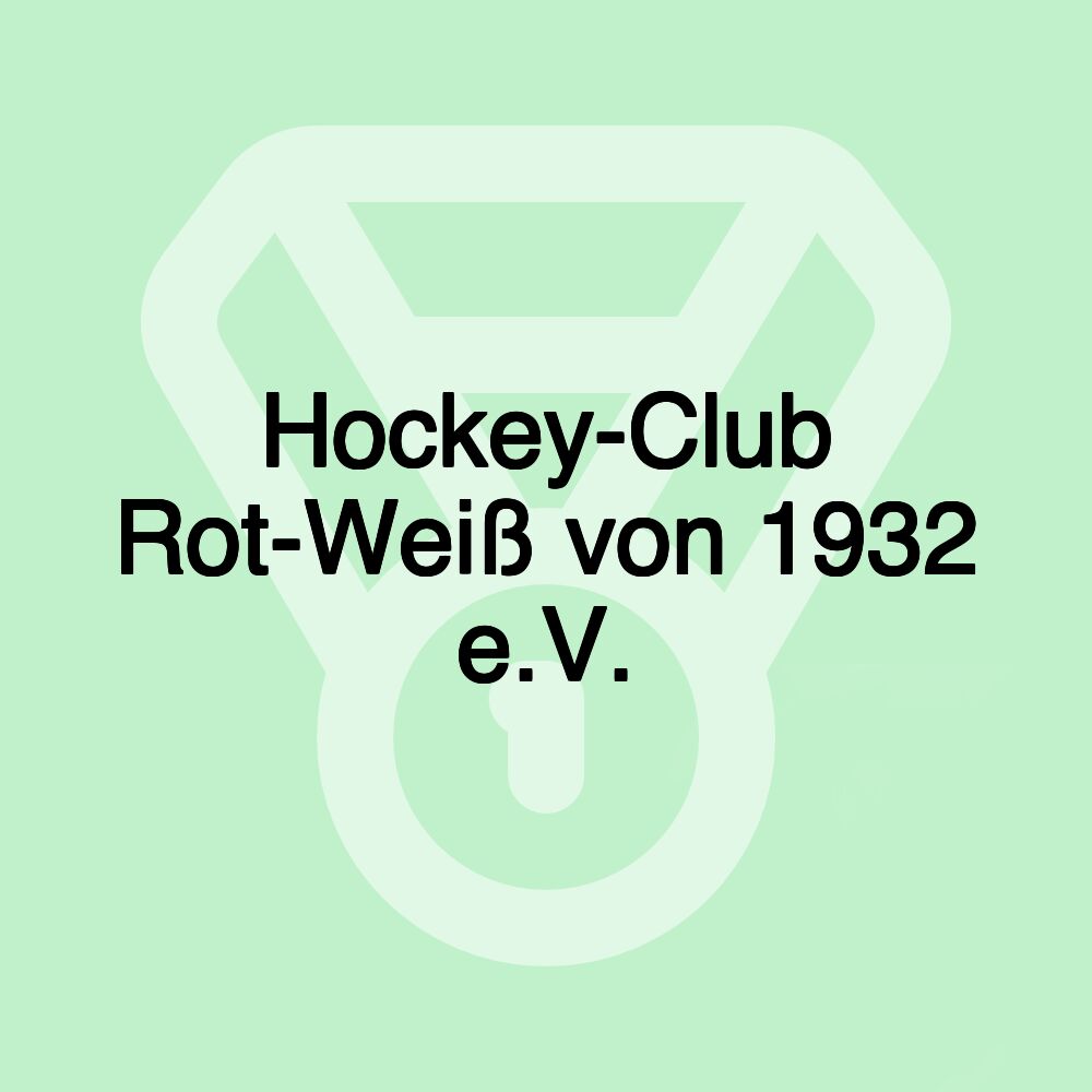 Hockey-Club Rot-Weiß von 1932 e.V.