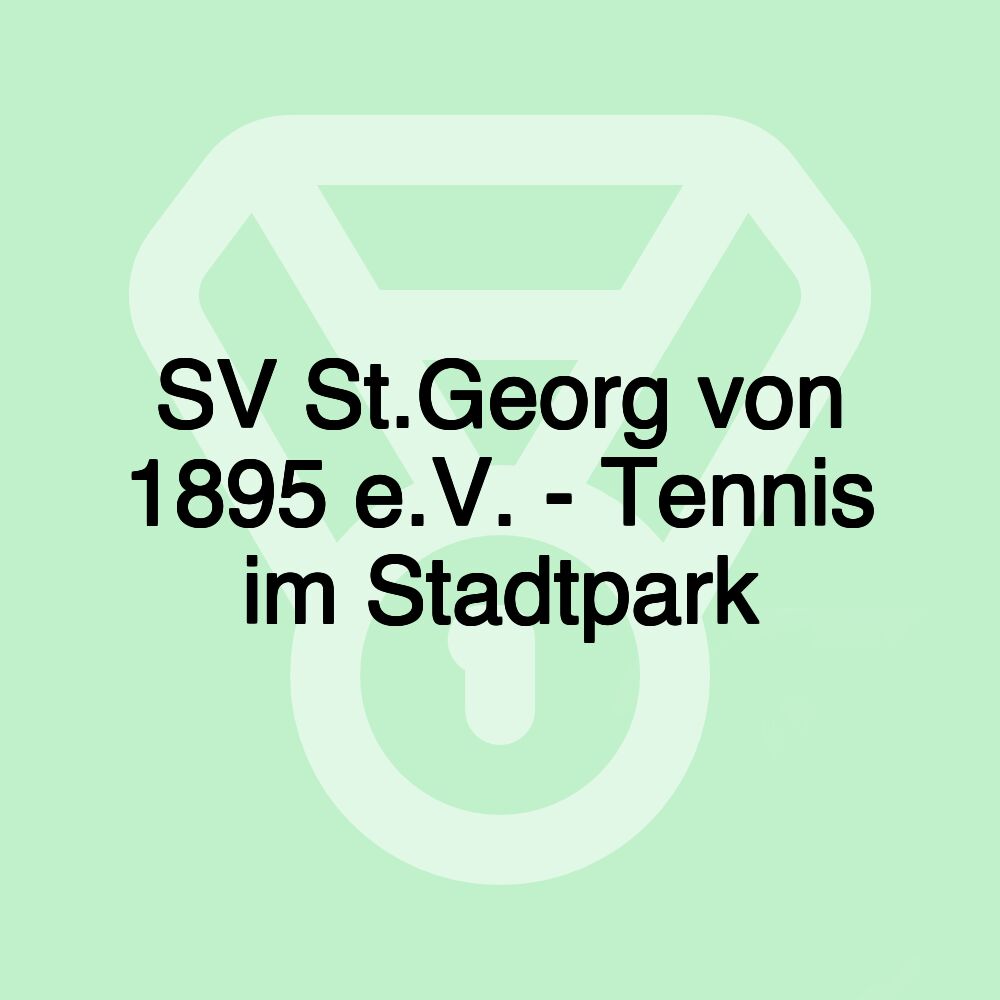 SV St.Georg von 1895 e.V. - Tennis im Stadtpark