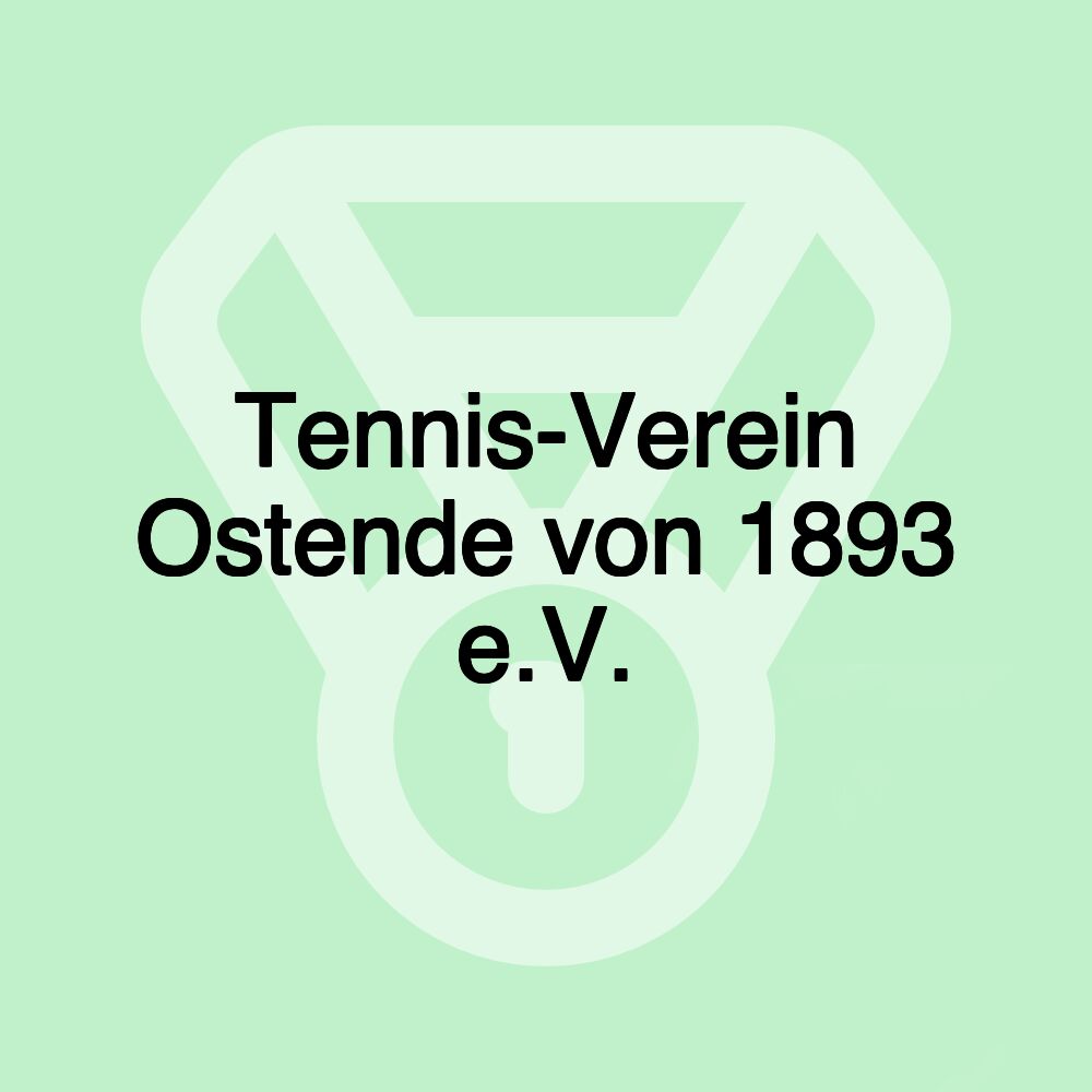 Tennis-Verein Ostende von 1893 e.V. Tennis-Verein Ostende von 1893 e.V.