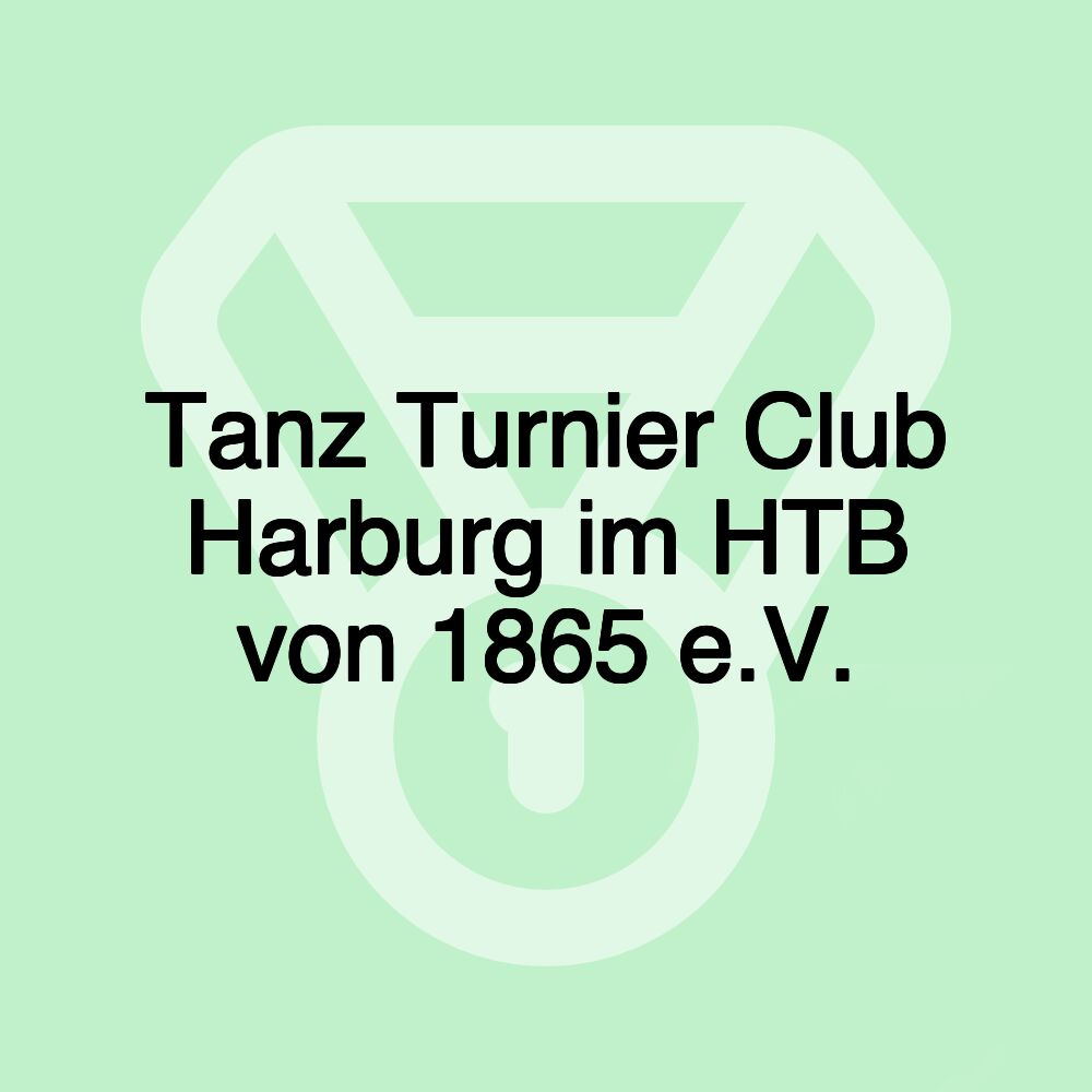 Tanz Turnier Club Harburg im HTB von 1865 e.V.