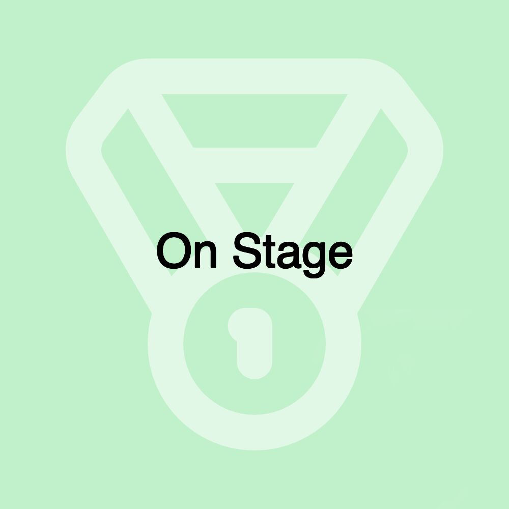 On Stage On Stage