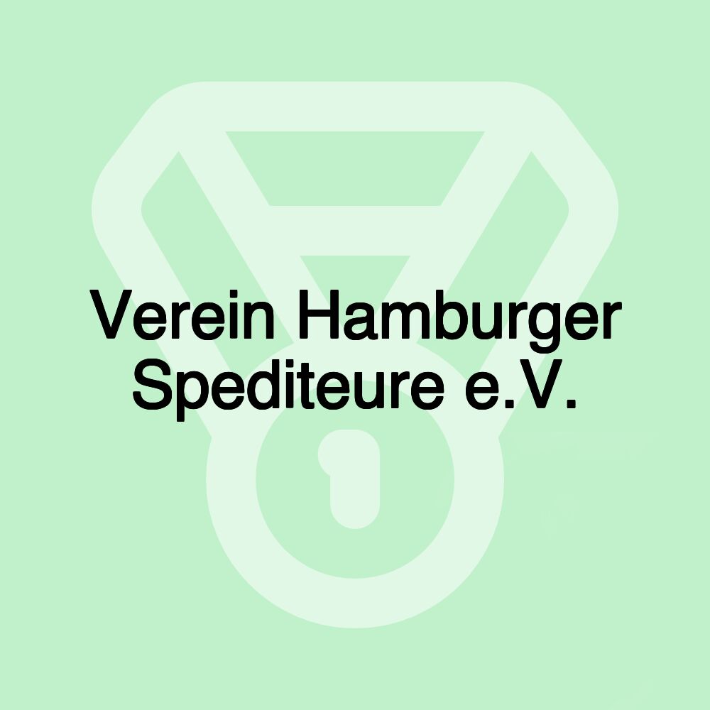 Verein Hamburger Spediteure e.V. Verein Hamburger Spediteure e.V.