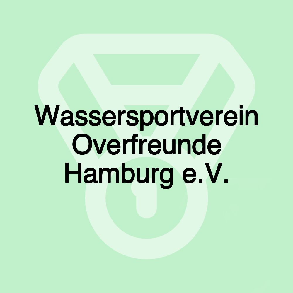 Wassersportverein Overfreunde Hamburg e.V.
