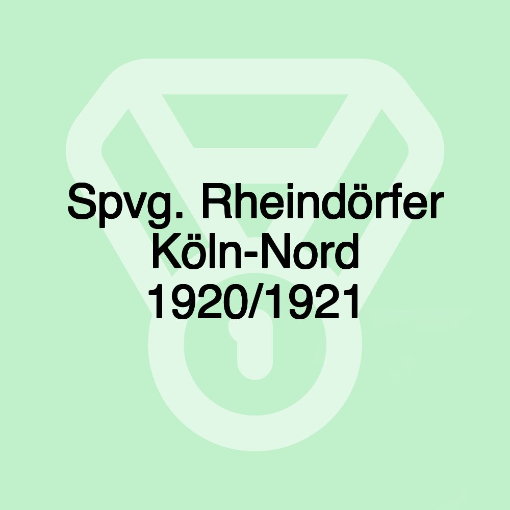 Spvg. Rheindörfer Köln-Nord 1920/1921