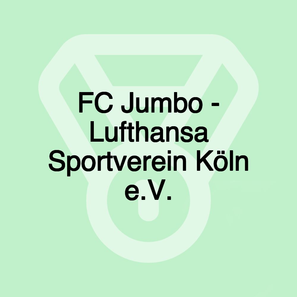 FC Jumbo - Lufthansa Sportverein Köln e.V.