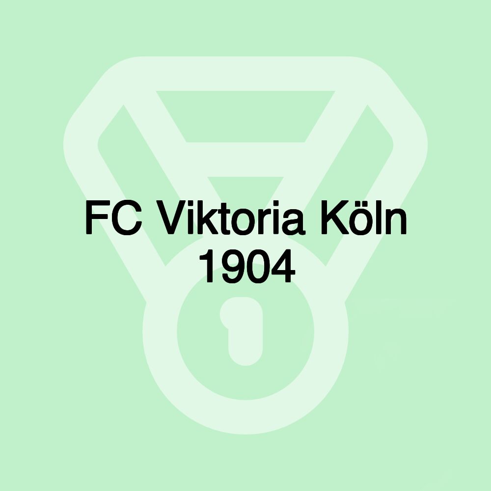 FC Viktoria Köln 1904 FC Viktoria Köln 1904