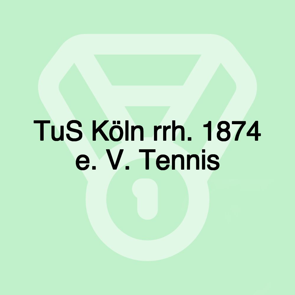 TuS Köln rrh. 1874 e. V. Tennis