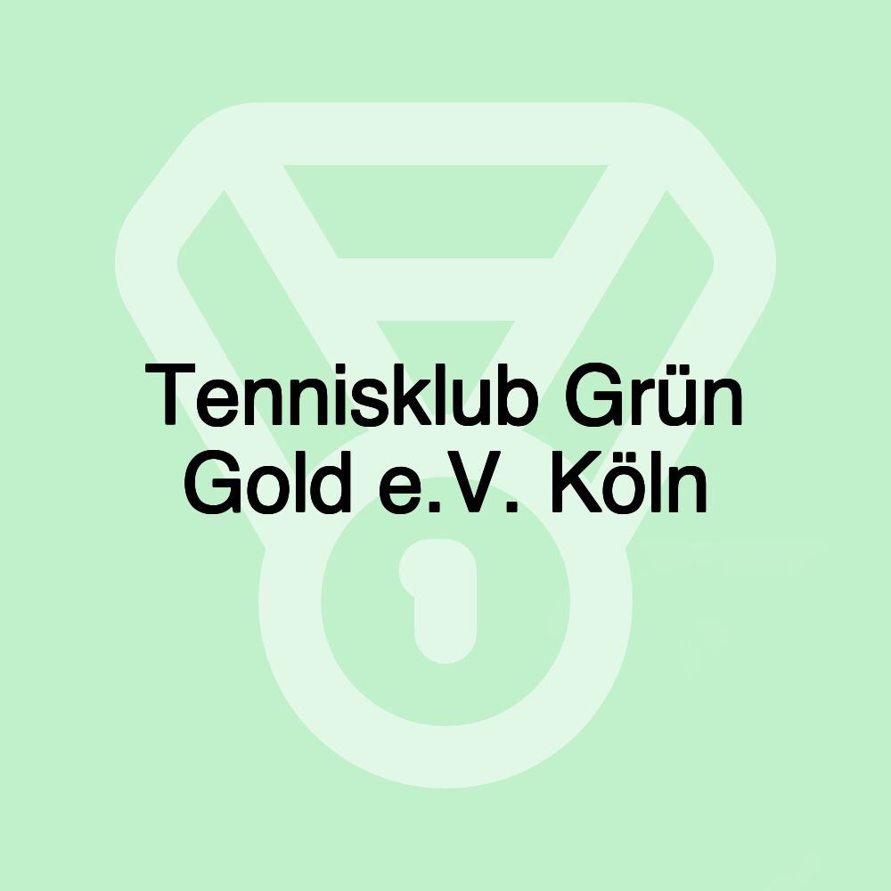 Tennisklub Grün Gold e.V. Köln Tennisklub Grün Gold e.V. Köln