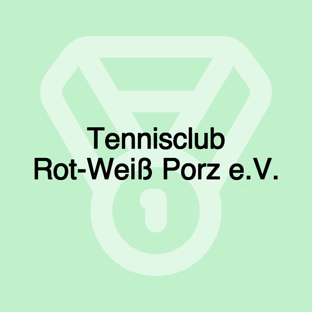 Tennisclub Rot-Weiß Porz e.V.