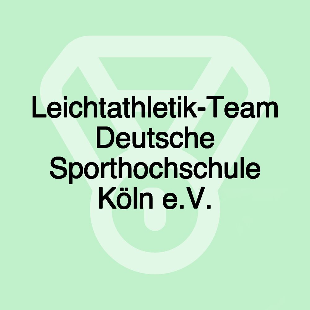 Leichtathletik-Team Deutsche Sporthochschule Köln e.V.