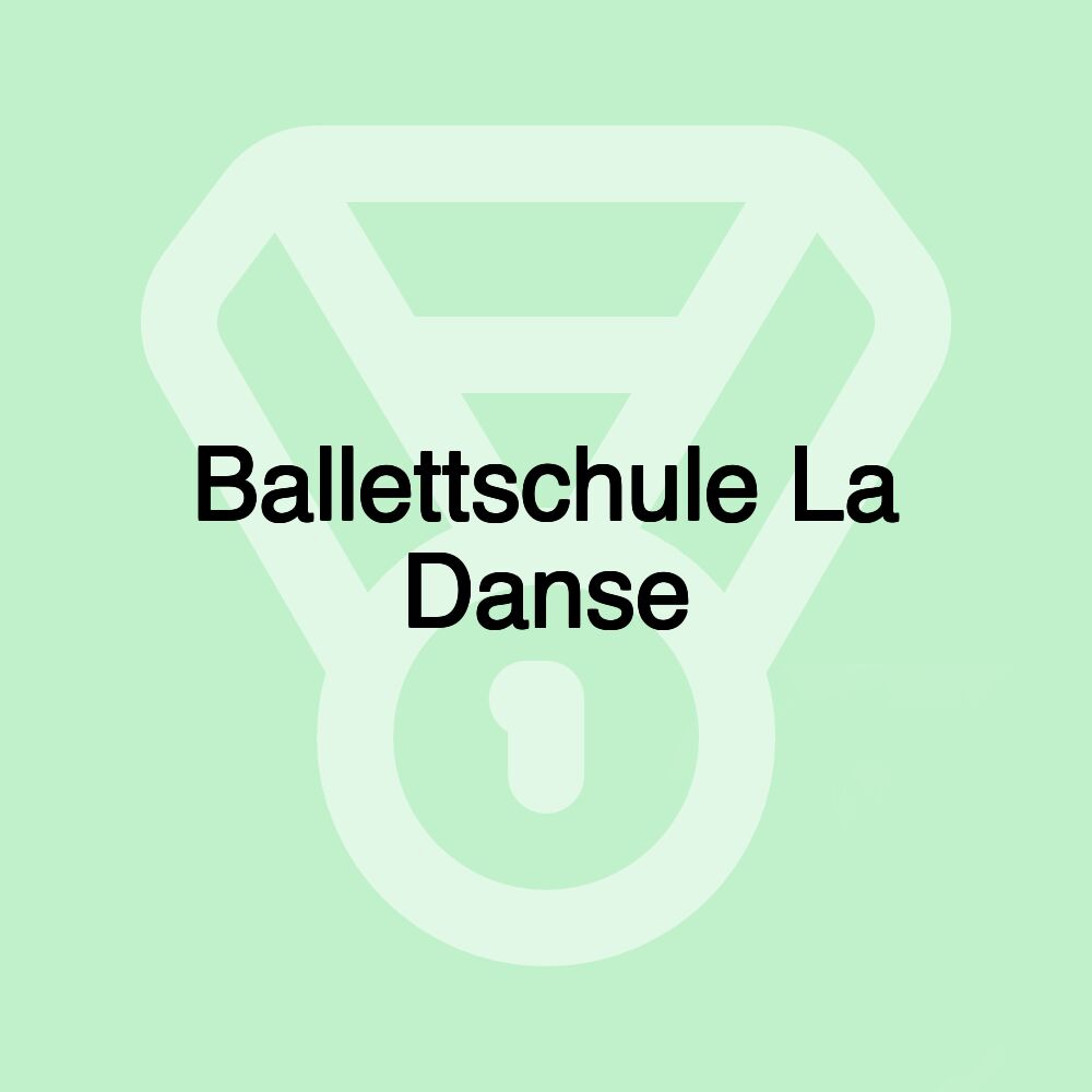 Ballettschule La Danse