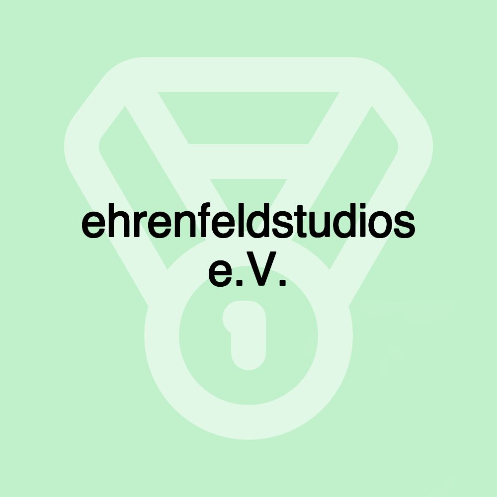 ehrenfeldstudios e.V. ehrenfeldstudios e.V.