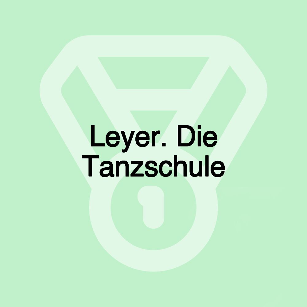 Leyer. Die Tanzschule