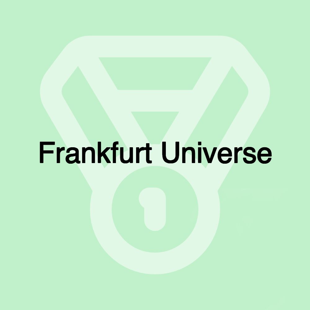 Frankfurt Universe Frankfurt Universe