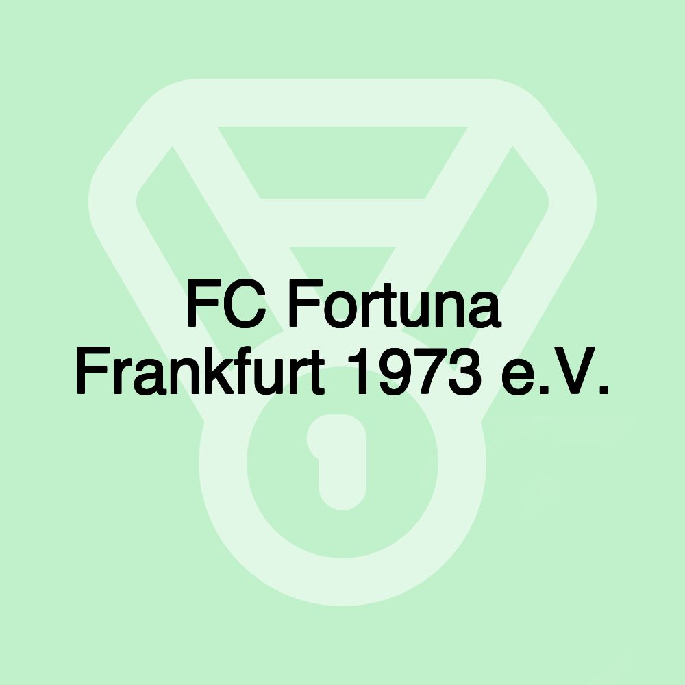 FC Fortuna Frankfurt 1973 e.V.