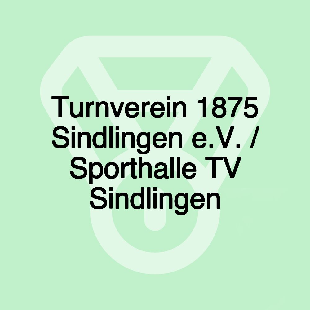 Turnverein 1875 Sindlingen e.V. / Sporthalle TV Sindlingen Turnverein 1875 Sindlingen e.V. / Sporthalle TV Sindlingen
