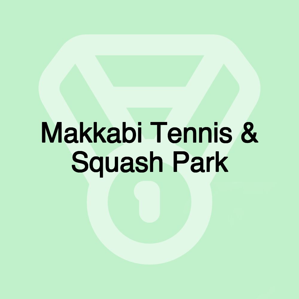 Makkabi Tennis & Squash Park