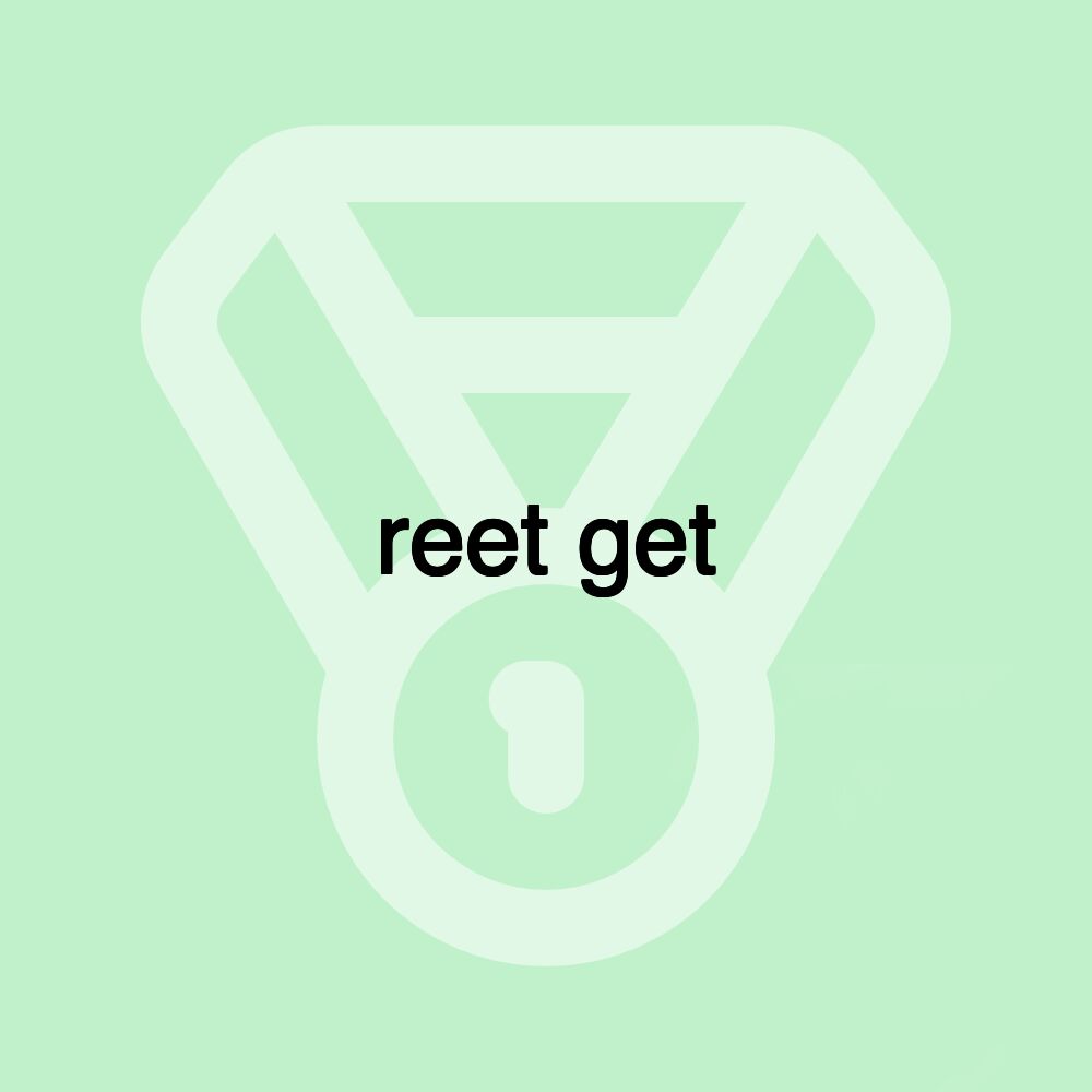 reet get