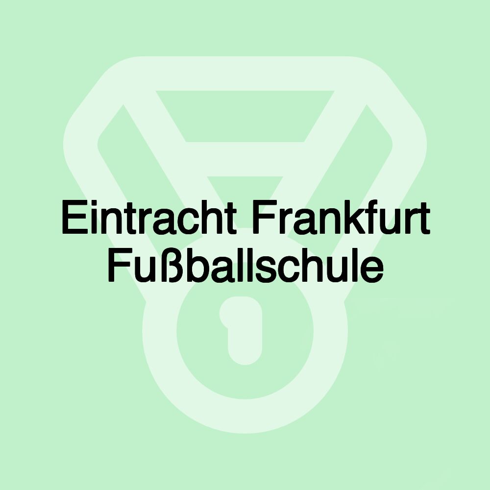 Eintracht Frankfurt Fußballschule