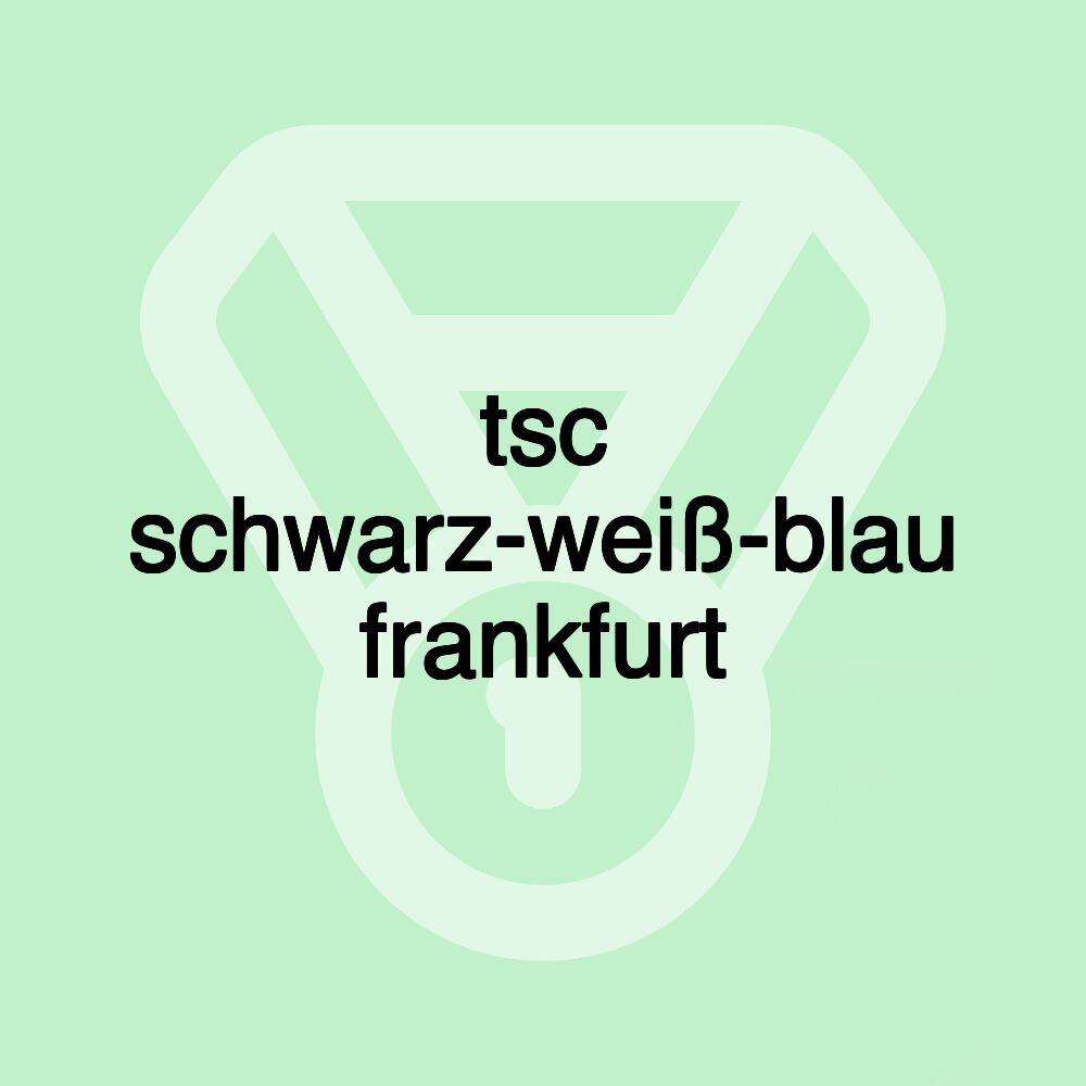 tsc schwarz-weiß-blau frankfurt