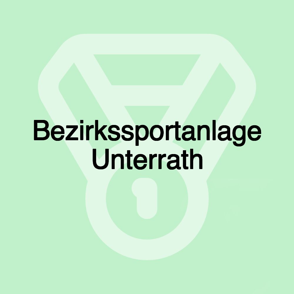 Bezirkssportanlage Unterrath Bezirkssportanlage Unterrath