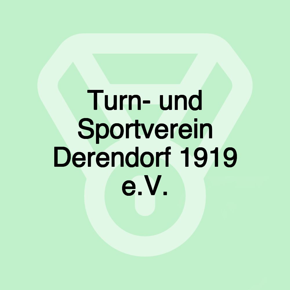 Turn- und Sportverein Derendorf 1919 e.V. Turn- und Sportverein Derendorf 1919 e.V.